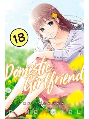 cover image of Domestic Girlfriend, Volume 18